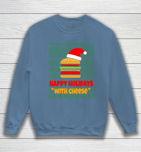 Happy Holidays With Cheese Christmas Ugly Sweatshirt 6
