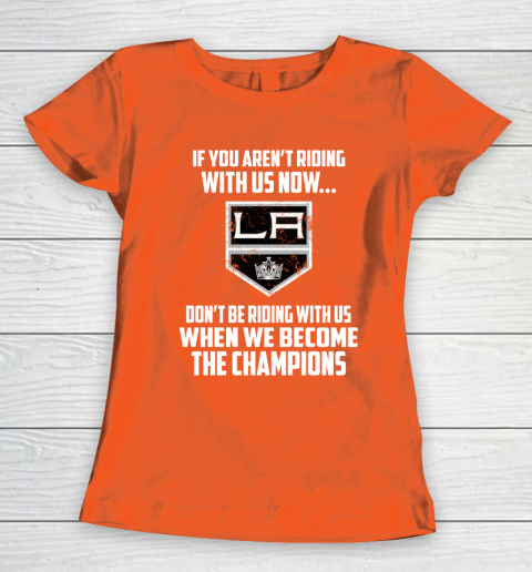 NHL Los Angeles Kings Hockey We Become The Champions Women's T-Shirt 4 NHL Los Angeles Kings Hockey We Become The Champions Women's T-Shirt - Image 4