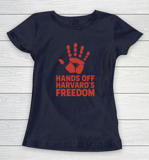 Hands Off Harvard's Freedom Women's T-Shirt 2