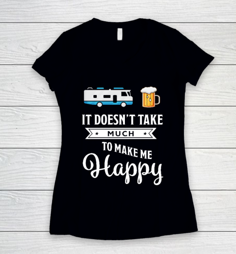 Camping It doesn't take much to make me happy Funny RV Women's V-Neck T-Shirt