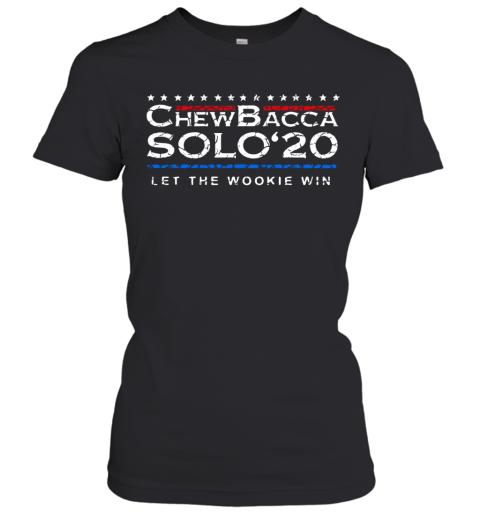 Chewbacca Solo 20 Let The Wookie Win Women's T-Shirt
