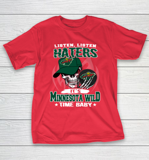 Listen Haters It is WILD Time Baby NHL T-Shirt 9