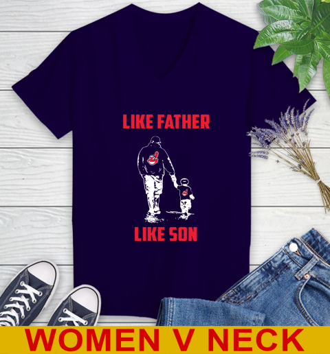 Cleveland Indians MLB Baseball Like Father Like Son Sports Women's V-Neck T-Shirt 3