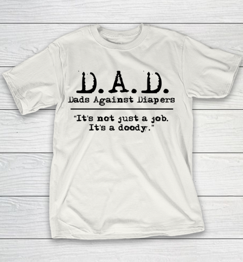 DAD Father's Day Dads Against Diaper Doody Youth T-Shirt