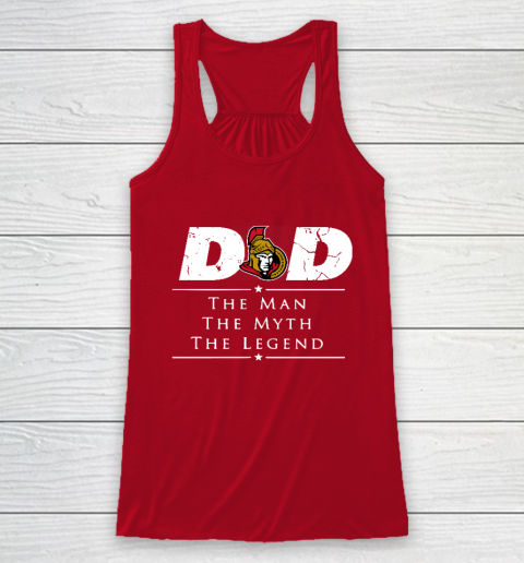 Ottawa Senators NHL Ice Hockey Dad The Man The Myth The Legend Racerback Tank 4