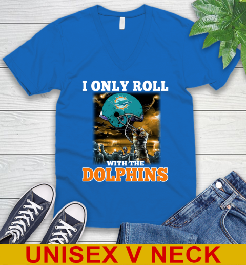 Miami Dolphins NFL Football I Only Roll With My Team Sports V-Neck T-Shirt 5
