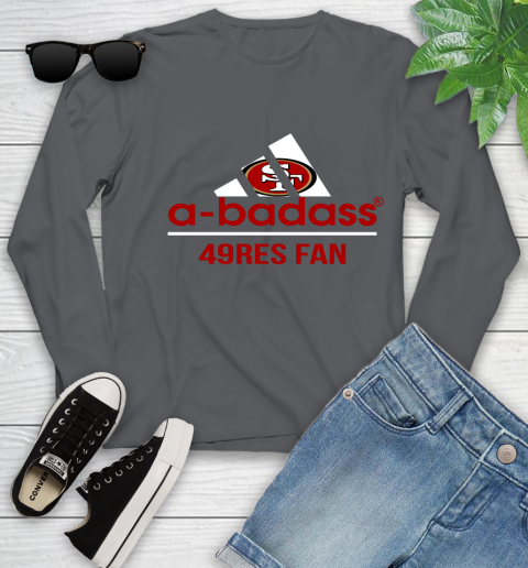 San Francisco 49ers NFL Football A Badass Adidas Adoring Fan Sports Youth Long Sleeve 9