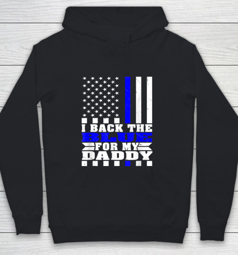 I Back The Blue For My Daddy Proud Police Daughter Son Thin Blue Line Youth Hoodie
