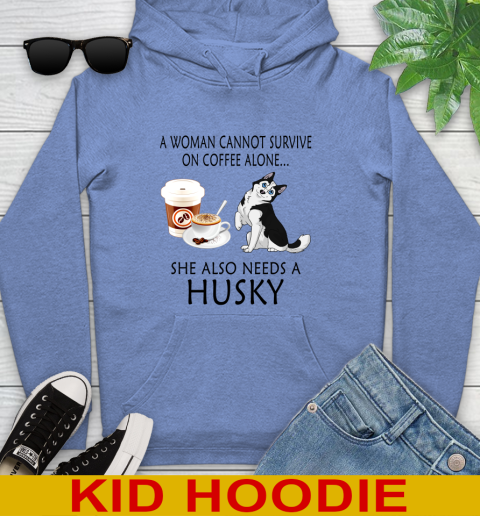 Women cannot survive on coffee alone she also need a HUSKY tshirt 120
