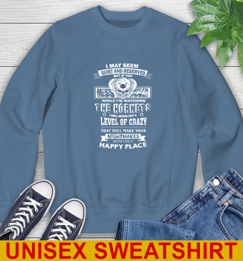 Charlotte Hornets NBA Basketball If You Mess With Me While I'm Watching My Team Sweatshirt 10