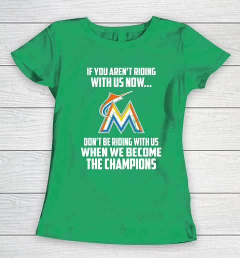 MLB Miami Marlins Baseball We Become The Champions Women's T-Shirt 5