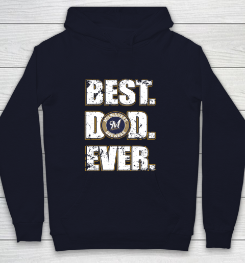 MLB Milwaukee Brewers Baseball Best Dad Ever Family Shirt Youth Hoodie 2