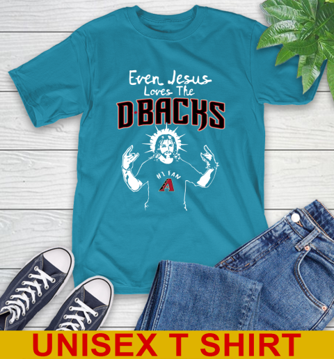 Arizona Diamondbacks MLB Baseball Even Jesus Loves The Dbacks Shirt T-Shirt 9