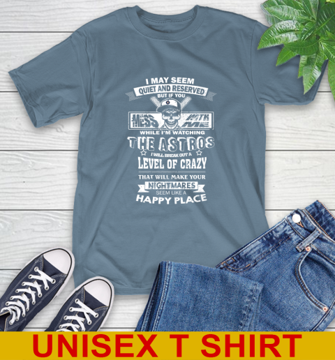Houston Astros MLB Baseball If You Mess With Me While I'm Watching My Team T-Shirt 8