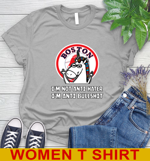 Boston Red Sox MLB Baseball Unicorn I'm Not Anti Hater I'm Anti Bullshit Women's T-Shirt 5