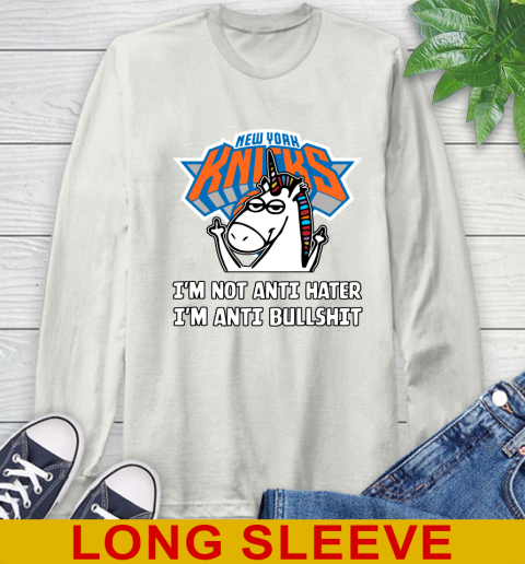 New York Knicks NBA Basketball Unicorn I'm Not Anti Hater I'm Anti Bullshit Long Sleeve T-Shirt 12
