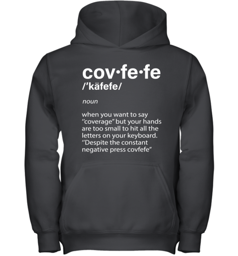 uwt8 covfefe definition coverage donald trump shirts youth hoodie 43 front black