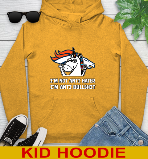 Denver Broncos NFL Football Unicorn I'm Not Anti Hater I'm Anti Bullshit Youth Hoodie 3