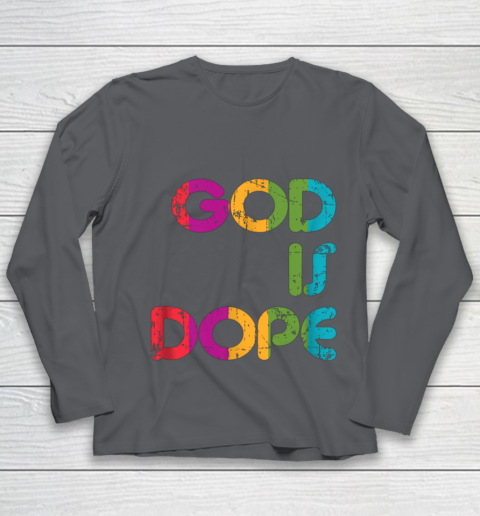God is Dope Funny Christian Faith Believer Youth Long Sleeve 8