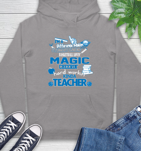 Orlando Magic NBA I'm A Difference Making Student Caring Basketball Loving Kinda Teacher Hoodie 6