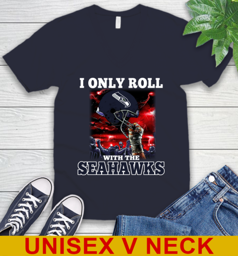 Seattle Seahawks NFL Football I Only Roll With My Team Sports V-Neck T-Shirt 2