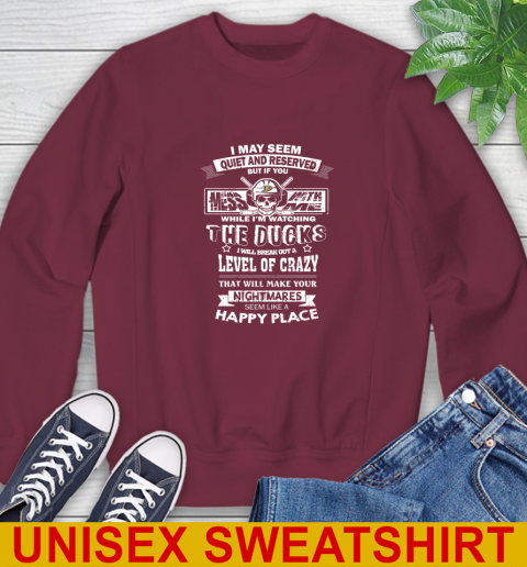 Anaheim Ducks NHL Hockey If You Mess With Me While I'm Watching My Team Sweatshirt 6