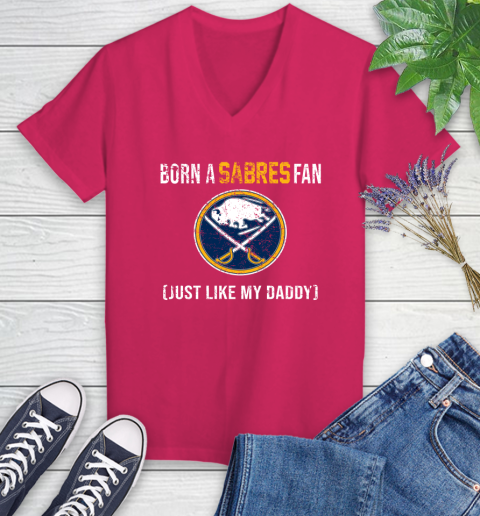 NHL Buffalo Sabres Hockey Loyal Fan Just Like My Daddy Shirt Women's V-Neck T-Shirt - Image 8