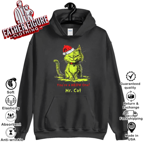 The Grinch You're A Meow One Mr Cat Christmas Hoodie