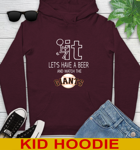 San Francisco Giants Baseball MLB Let's Have A Beer And Watch Your Team Sports Youth Hoodie 7
