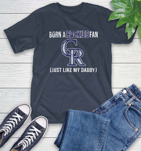 MLB Baseball Colorado Rockies Loyal Fan Just Like My Daddy Shirt T-Shirt 3