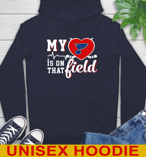 NHL My Heart Is On That Field Hockey Sports St.Louis Blues Hoodie 3