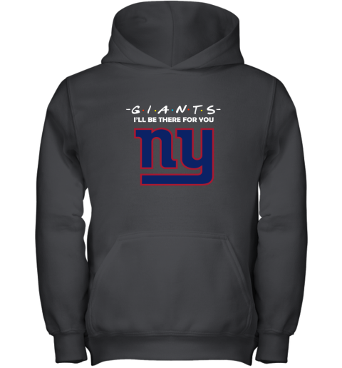 I'll Be There For You New York Giants Friends Movie NFL Youth Hoodie