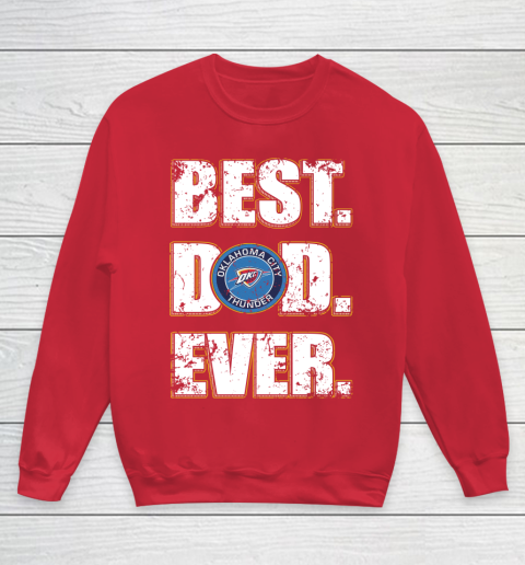 NBA Oklahoma City Thunder Basketball Best Dad Ever Family Shirt Youth Sweatshirt - Image 8