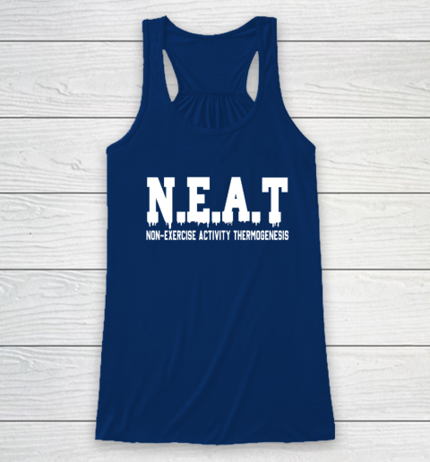 Non Exercise Activity thermogenesis Racerback Tank 4