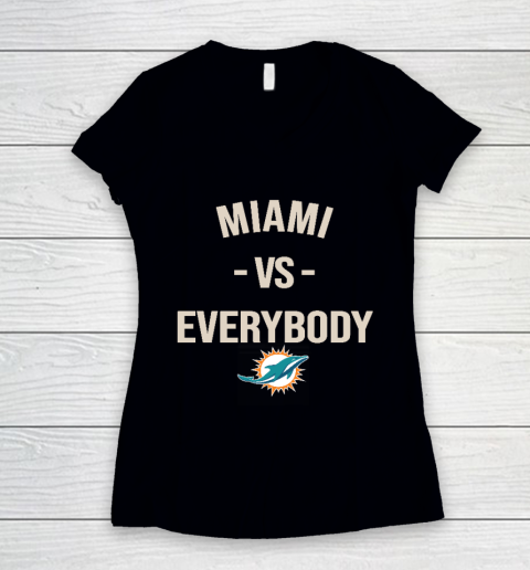 Miami Dolphins Vs Everybody Women's V-Neck T-Shirt