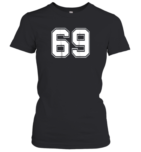 Number 69 Football Baseball Soccer Jersey Uniform Women's T-Shirt