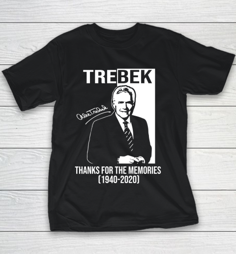 Alex Trebek Signature Thanks For The Memories 1940  2020 Youth T-Shirt