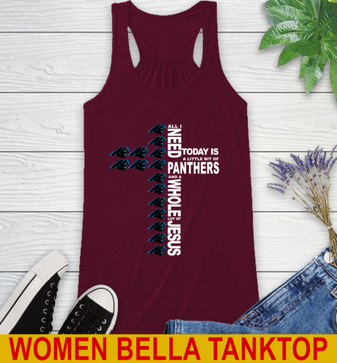 NFL All I Need Today Is A Little Bit Of Carolina Panthers Shirt Racerback Tank 2