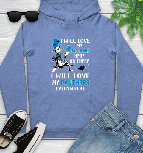 NFL Football Carolina Panthers I Will Love My Panthers Everywhere Dr Seuss Shirt Youth Hoodie 11