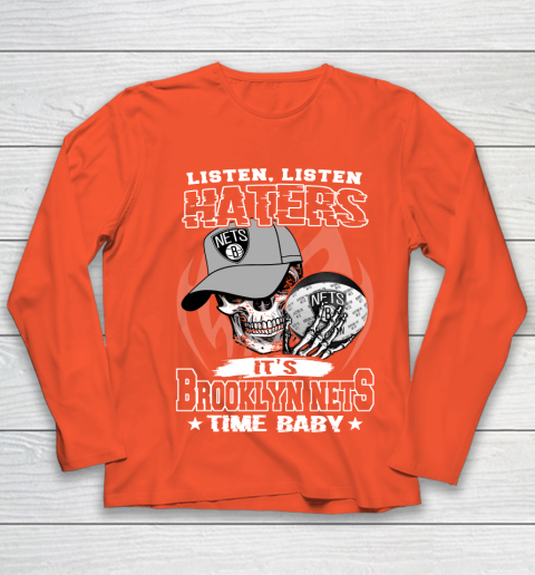 Listen Haters It is NETS Time Baby NBA Youth Long Sleeve 3