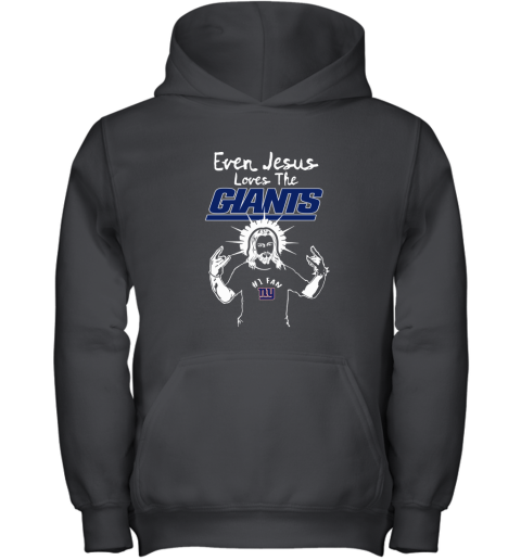 Even Jesus Loves The Giants #1 Fan New York Giants Youth Hoodie