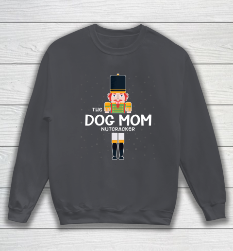 Dog Mom Nutcracker Family Matching Funny Gift Pajama Sweatshirt 4