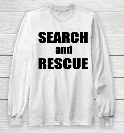 Trump Search And Rescue Long Sleeve T-Shirt