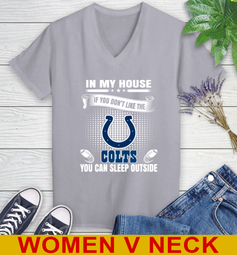 Indianapolis Colts NFL Football In My House If You Don't Like The  Colts You Can Sleep Outside Shirt Women's V-Neck T-Shirt 4