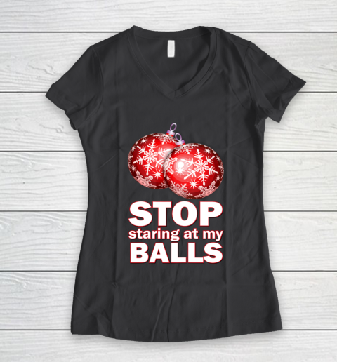 Stop Staring at my Balls Funny Christmas Holiday Pajama Women's V-Neck T-Shirt 6