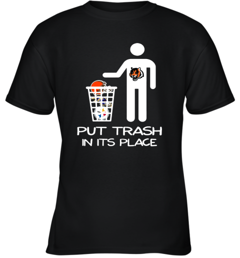 Cincinnati Bengals Put Trash In Its Place Funny NFL Youth T-Shirt