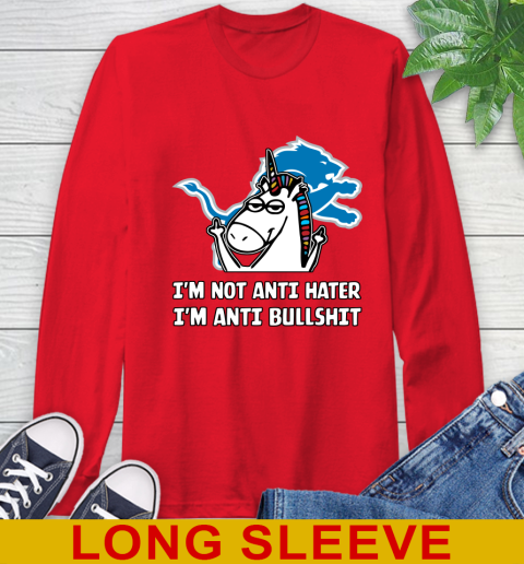 Detroit Lions NFL Football Unicorn I'm Not Anti Hater I'm Anti Bullshit Long Sleeve T-Shirt 10