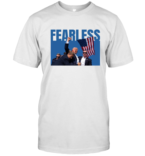 Trump Shooting Fearless T-Shirt