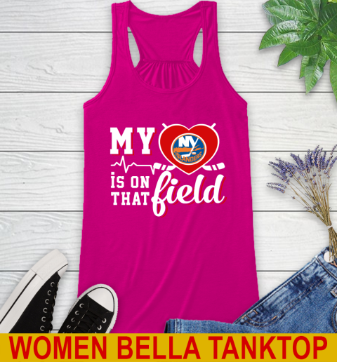 NHL My Heart Is On That Field Hockey Sports New York Islanders Racerback Tank 6