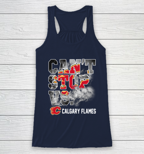 NHL Calgary Flames Hockey Can't Stop Vs Racerback Tank 8